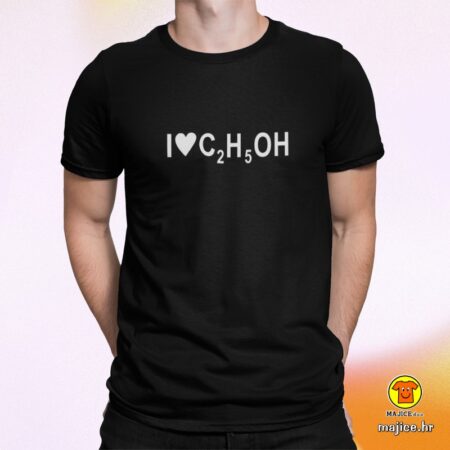 I LOVE C2H5OH majica s natpisom 0042 crna