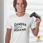 GAMERS DONT DIE THEY RESPAWN majica s natpisom 0324 crna