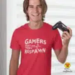 GAMERS DONT DIE THEY RESPAWN majica s natpisom 0324 crna