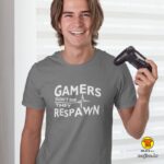 GAMERS DONT DIE THEY RESPAWN majica s natpisom 0324 crna