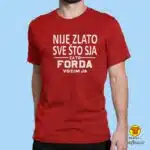 0471-maj-NIJE ZLATO SVE ŠTO SJA ZATO FORDA VOZIM JA crna