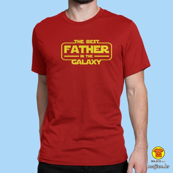 THE BEST FATHER IN THE GALAXY | majica s natpisom
