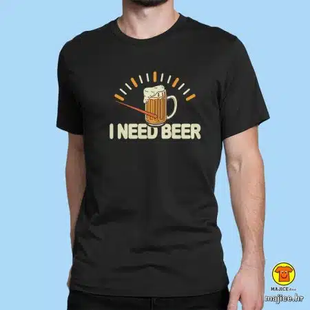 I NEED BEER | majica s natpisom