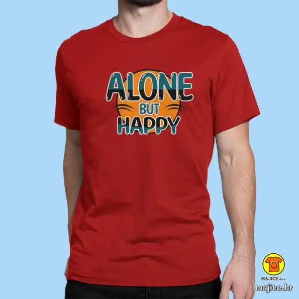 ALONE BUT HAPPY | majica s natpisom