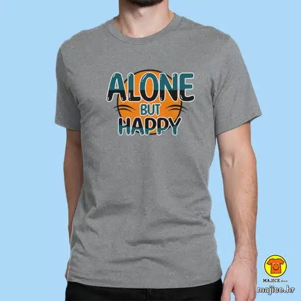 ALONE BUT HAPPY | majica s natpisom