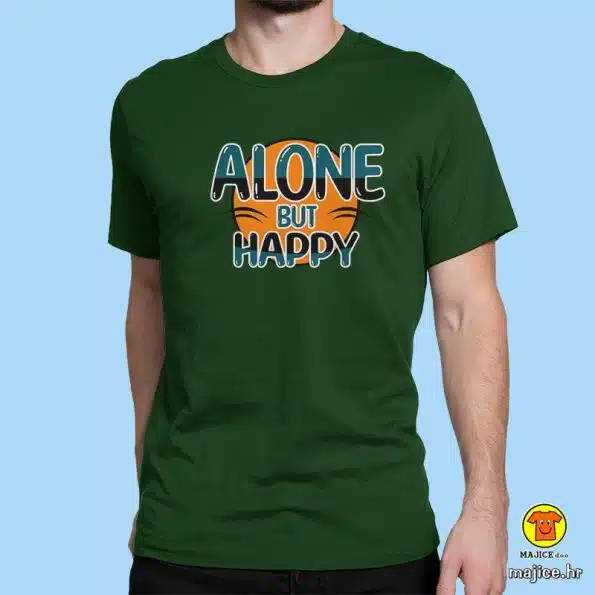 ALONE BUT HAPPY | majica s natpisom