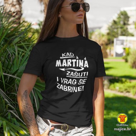 KAD MARTINA ZAŠUTI I VRAG SE ZABRINE (ime po želji!) | ženska majica s natpisom crna