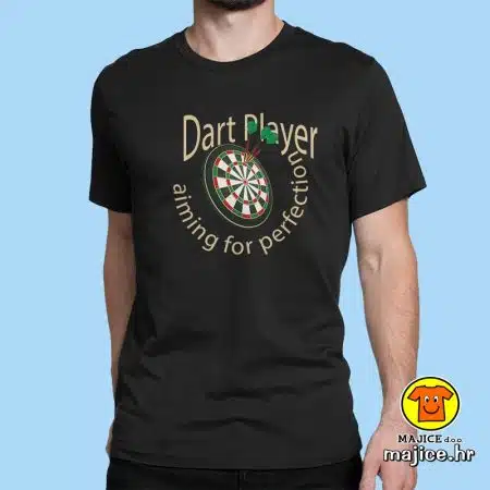 DART PLAYER AIMING FOR PERFECTION | majica s natpisom