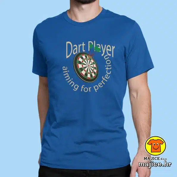 DART PLAYER AIMING FOR PERFECTION | majica s natpisom