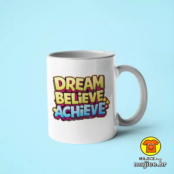 0372-DREAM BELIEVE ACHIEVE šalica s natpisom