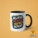 0461-BELIEVE ACHIEVE INSPIRE REPEAT šalica s natpisom