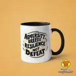 0471-ADVERSITY BREEDS RESILIENCE NOT DEFEAT šalica s natpisom