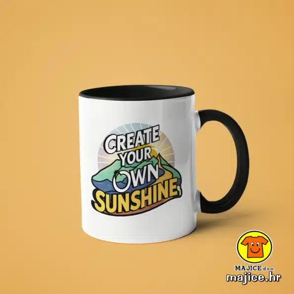 0499-CREATE YOUR OWN SUNSHINE v3 šalica s natpisom