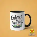 0500-EMBRACE THE JOURNEY v3 šalica s natpisom