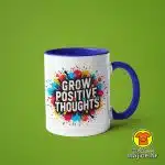 0550-GROW POSITIVE THOUGHTS v5 šalica s natpisom