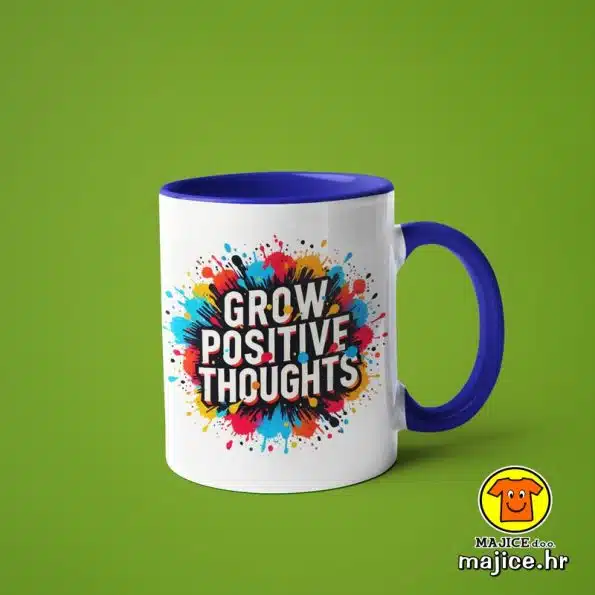 0550-GROW POSITIVE THOUGHTS v5 šalica s natpisom