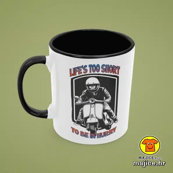 0689-LIFE`S TOO SHORT TO BE IN HURRY VESPA v1 šalica s natpisom