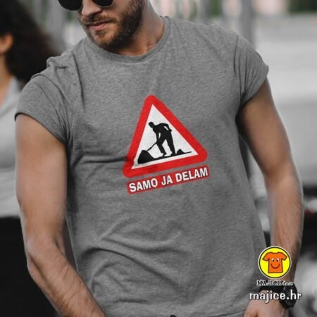 SAMO JA DELAM v2 | majica s natpisom