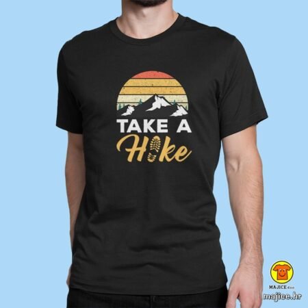 TAKE A HIKE 4 | majica s natpisom