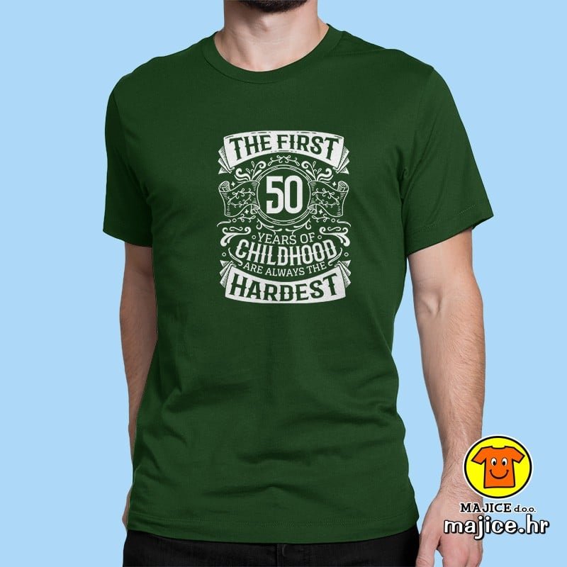 00663-maj-THE-FIRST-50-YEARS-OF-CHILDHOOD-ARE-ALWAYS-THE-HARDEST-zelena.jpg