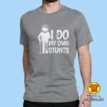 00705-maj-I-DO-MY-OWN-STUNTS-crna.jpg