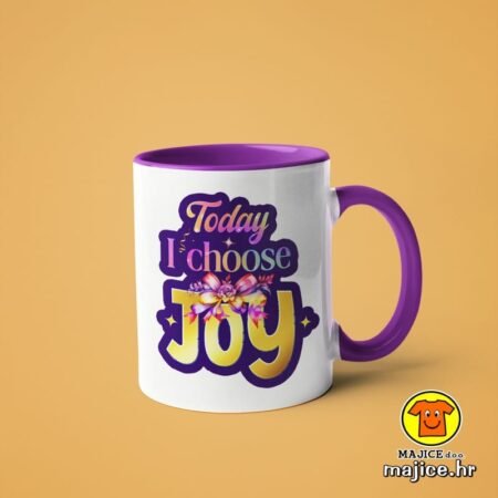 TODAY I CHOOSE JOY | šalica s natpisom