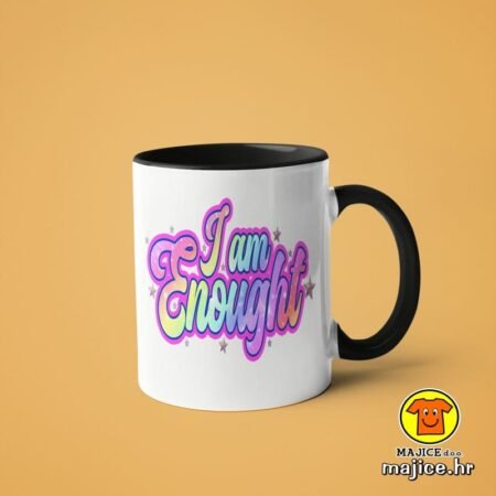 I AM ENOUGHT | šalica s natpisom