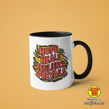 HOPE HEALS RESILIENCE PREVAILS | šalica s natpisom