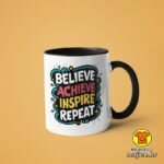 BELIEVE ACHIEVE INSPIRE REPEAT | šalica s natpisom