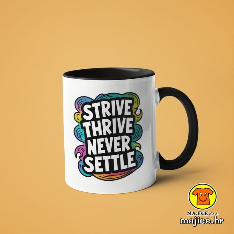 0462-STRIVE-THRIVE-NEVER-SETTLE-salica-s-natpisom.jpg