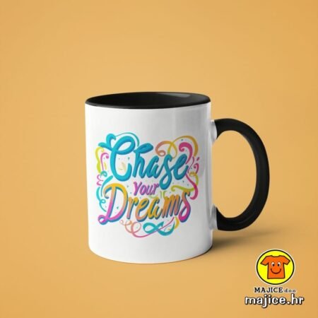CHASE YOUR DREAMS | v2 šalica s natpisom