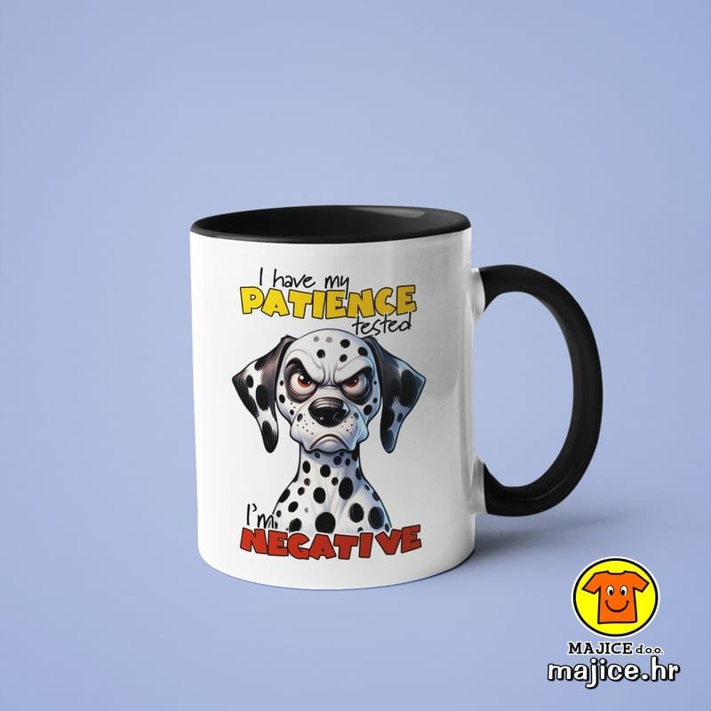 0535-I-HAVE-MY-PATIENCE-TESTED-IM-NEGATIVE-v1-salica-s-natpisom.jpg