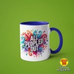 ALL PEOPLED OUT v5 | šalica s natpisom
