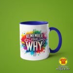 REMEMBER YOUR WHY v5 | šalica s natpisom