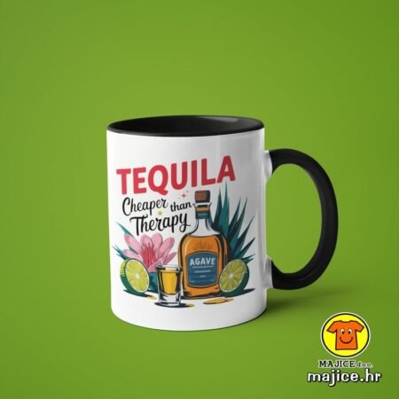 TEQUILA CHEAPER THAN THERAPY v5 | šalica s natpisom