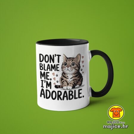 DON`T BLAME ME I`M ADORABLE v5 | šalica s natpisom
