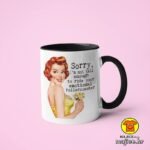 SORRY I`M NOT TALL ENOUGH TO RIDE YOUR...... v5 | šalica s natpisom