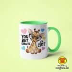 YOU BET GIRAFFE I`M CUTE v6 | šalica s natpisom