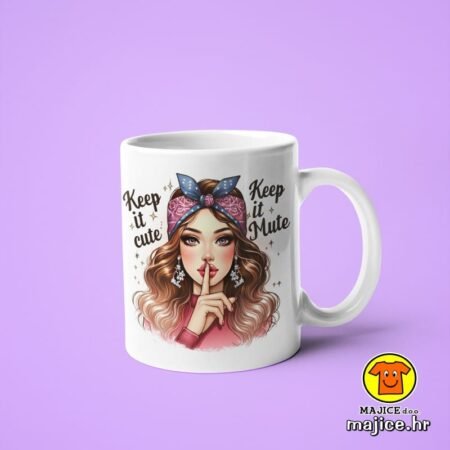 KEEP IT CUTE KEEP IT MUTE v1 | šalica s natpisom