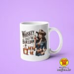 WHISKEY KILLS THE BOREDOM v1 | šalica s natpisom