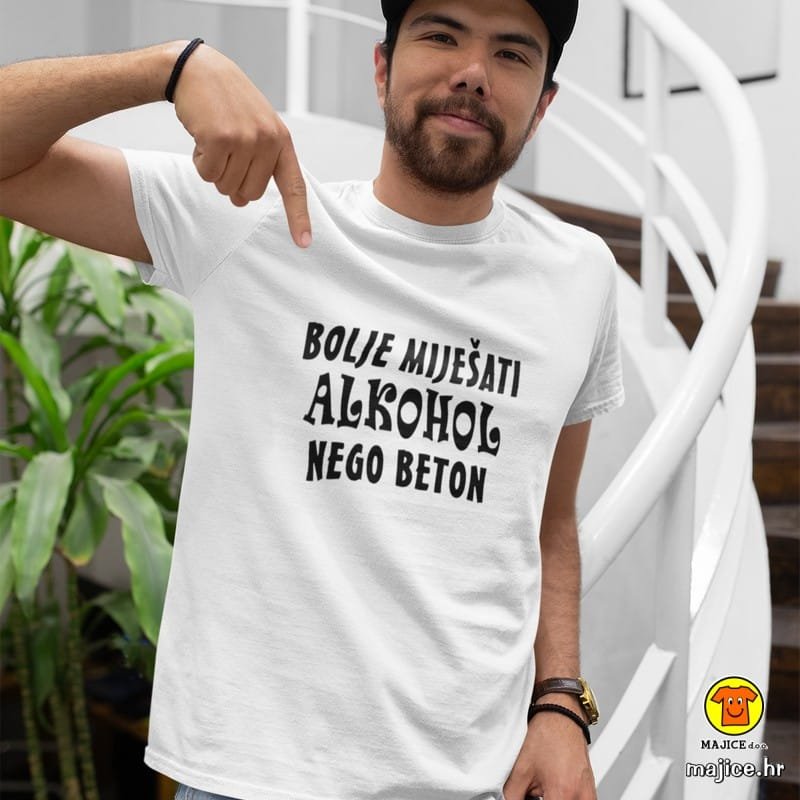 BOLJE-MIJESATI-ALKOHOL-NEGO-BETON-majica-sa-natpisom-071-bijela.jpg