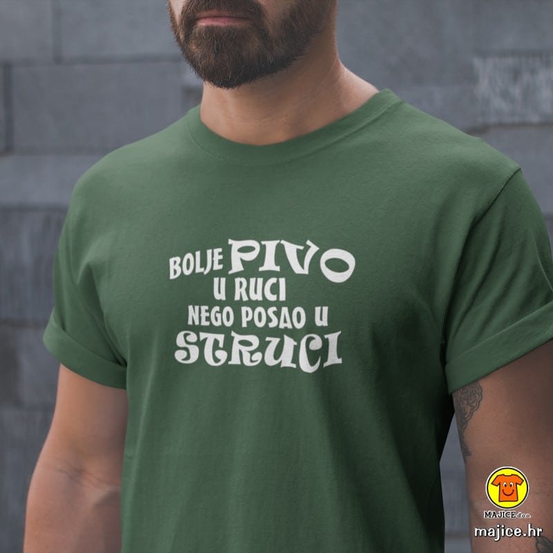 BOLJE-PIVO-U-RUCI-NEGO-POSAO-U-STRUCI-majica-sa-natpisom-077-zelena.jpg