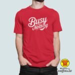 BUSY DOING NOTHING majica s natpisom 00803 crna