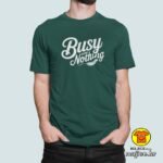 BUSY DOING NOTHING majica s natpisom 00803 crna