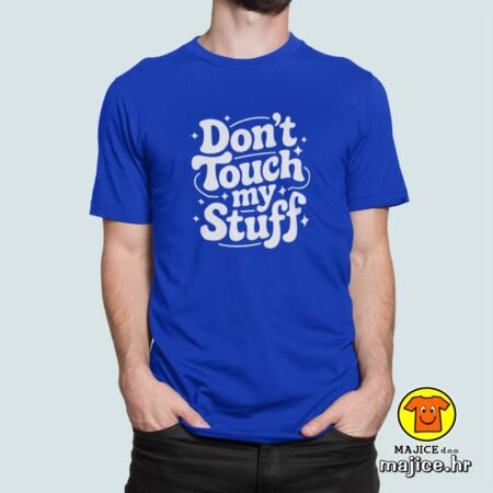 DON`T TOUCH MY STUFF majica s natpisom 00798 plava