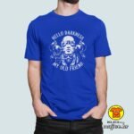 HELLO DARKNESS MY OLD FRIEND majica s natpisom 00810 crna