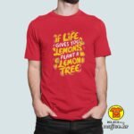 IF LIVES GIVES YOU LEMONS PLANT A LEMON TREE majica s natpisom 00807 zelena