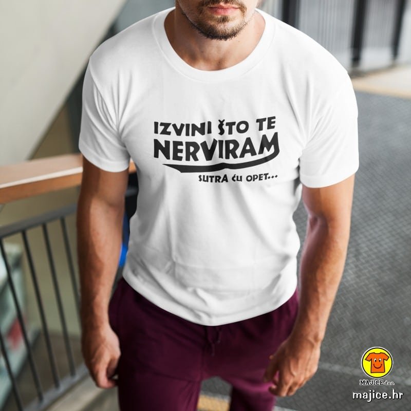 IZVINI-STO-TE-NERVIRAM-SUTRA-CU-OPET-majica-s-natpisom-0227-bijela.jpg