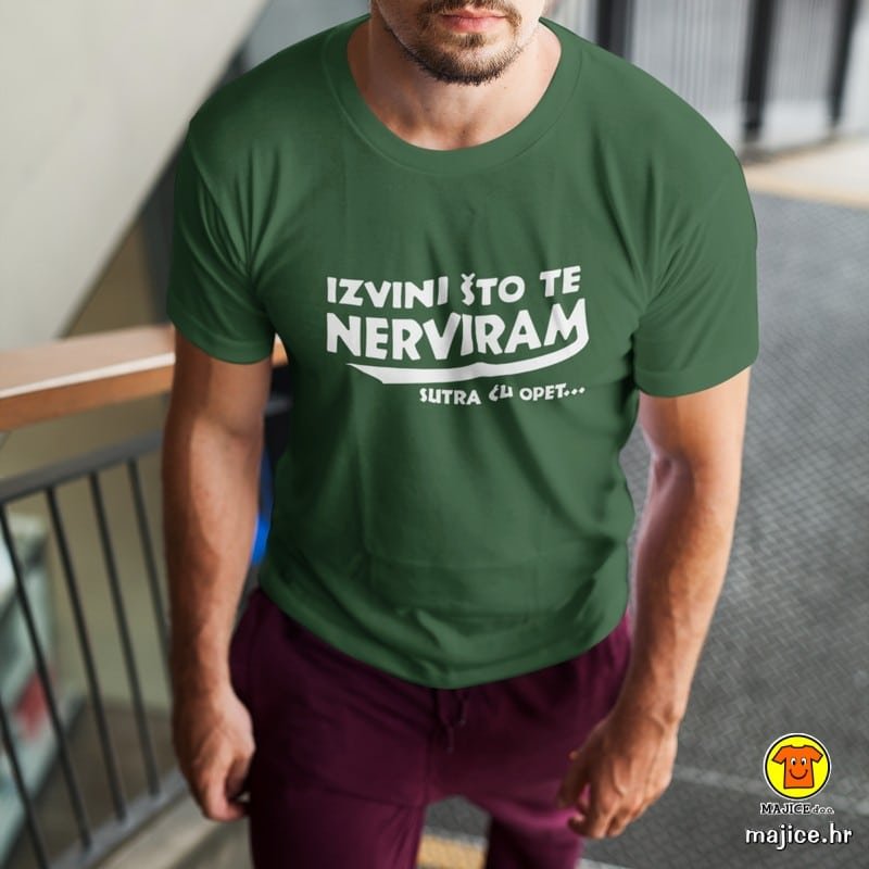 IZVINI-STO-TE-NERVIRAM-SUTRA-CU-OPET-majica-s-natpisom-0227-zelena.jpg