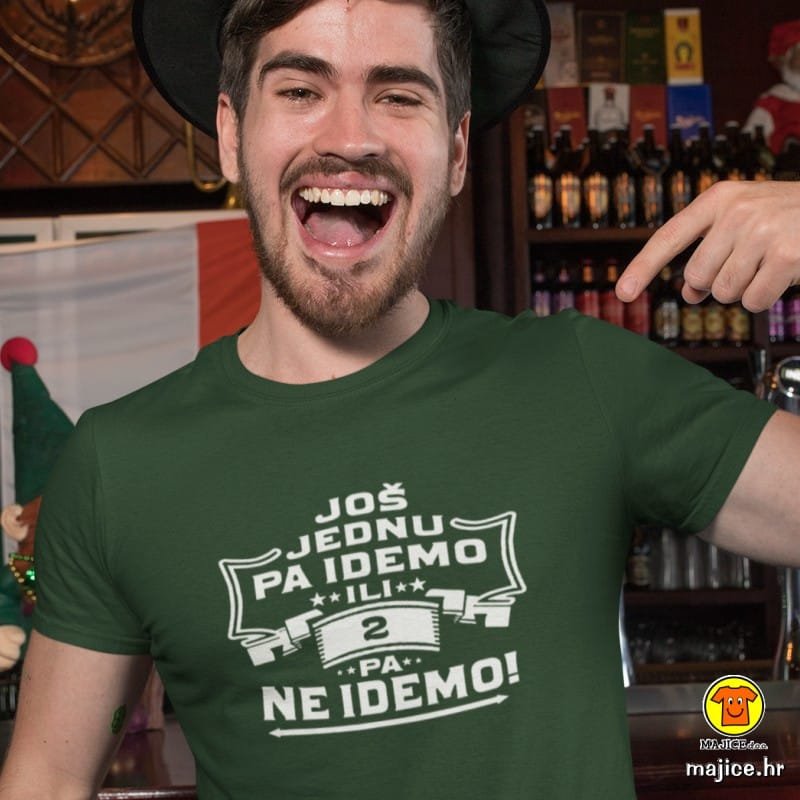 JOS-JEDNU-PA-IDEMO-ILI-DVIJE-PA-NE-IDEMO-majica-s-natpisom-0373-zelena.jpg